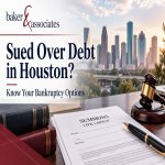 Being Sued Over Debt in Houston? Here’s What You Should Know Before It’s Too Late